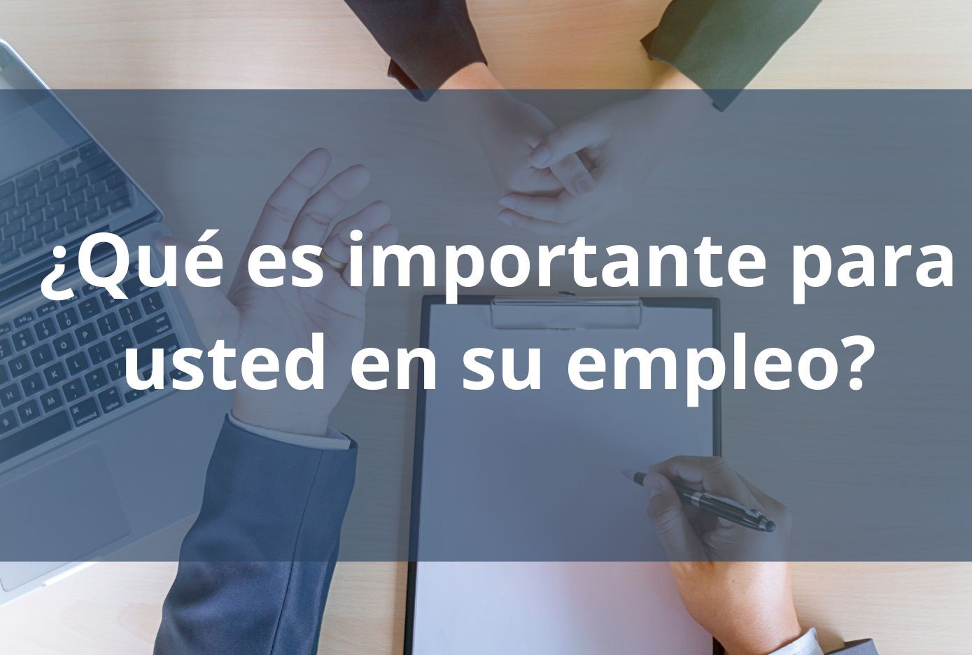 ¿Qué es importante para usted en su empleo como responder