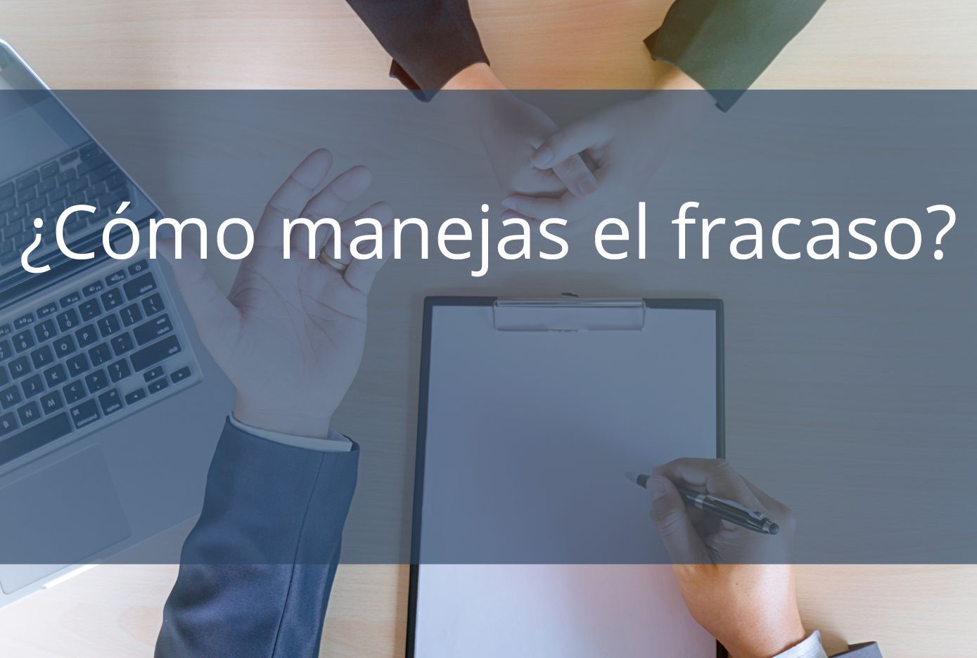 como manejas el fracaso